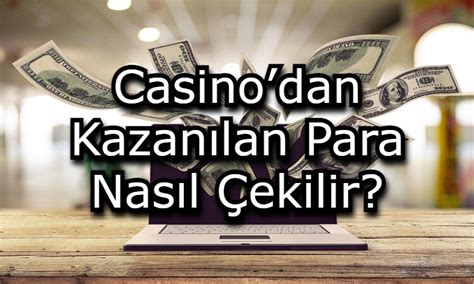 Casino Bonus ile Kazanılan Para Nasıl Çekilir? İşte İşlemler