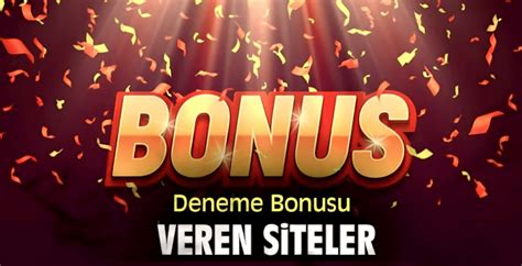 Hangi Siteler Casino Deneme Bonusu Sunuyor?