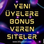 Yeni Üyelere Casino Kayıt Bonusu Veren Siteler